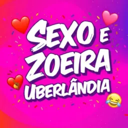 😈 Sexo e Zoeira Uberlândia 💦🔥